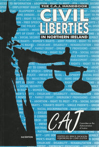 Civil Liberties in Northern Ireland: The CAJ Handbook