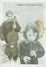 Load image into Gallery viewer, Ballymun Wind Band Project