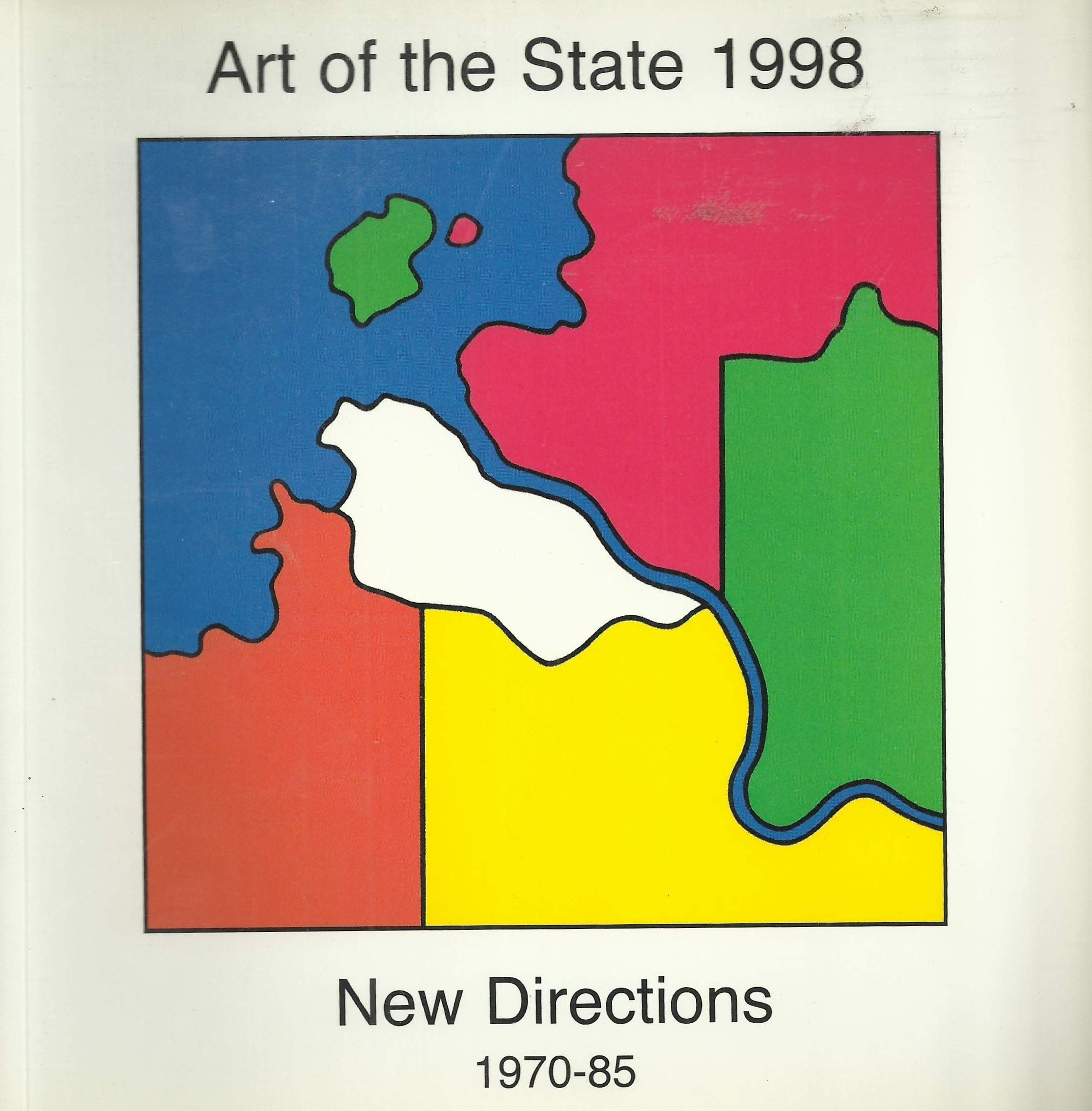 Art of the State 1998: New Directions 1970-1985