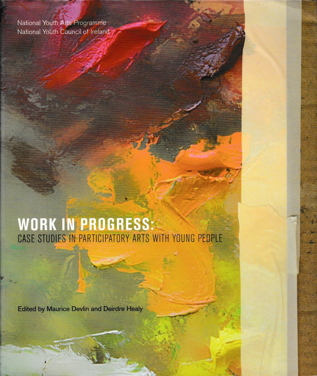 Work in Progress: Case Studies in Participatory Arts with Young People