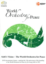 Load image into Gallery viewer, World Orchestra for Peace - 15th Anniversary Documentary 2010: Solti&#39;s Vision