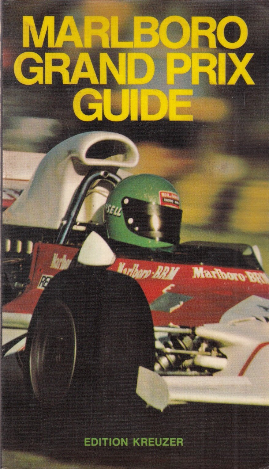 MARLBORO GRAND PRIX GUIDE. A MARLBORO GRANDE PRIX, COMPLETE GUIDE TO THE WORLD'S FINEST CAR-RACING-CIRCUITS.