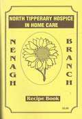 North Tipperary Hospice In Home Care Nenagh Branch Recipe Book