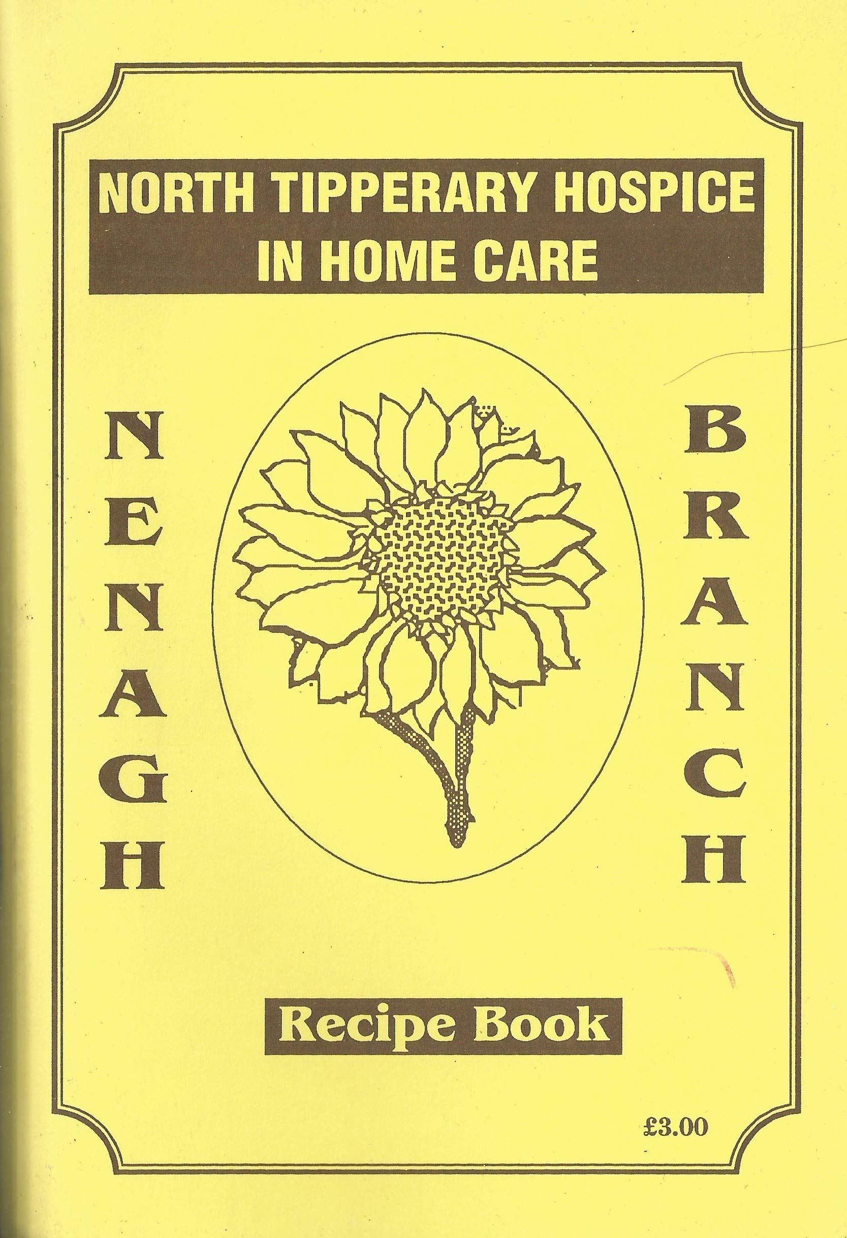 North Tipperary Hospice In Home Care Nenagh Branch Recipe Book