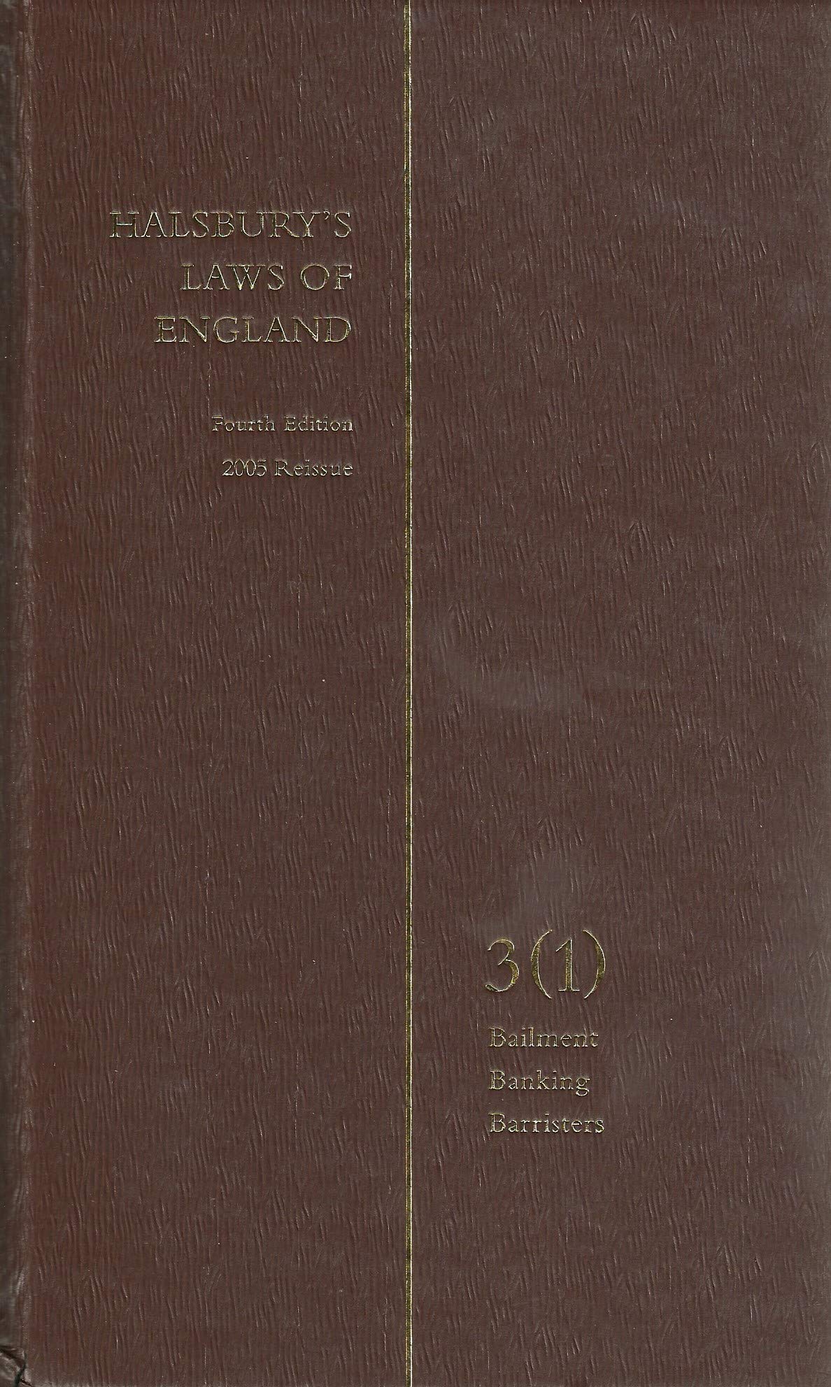 Halsbury's Laws of England (Fourth Edition 2005 Reissue) Vol. 3(1): Bailment
