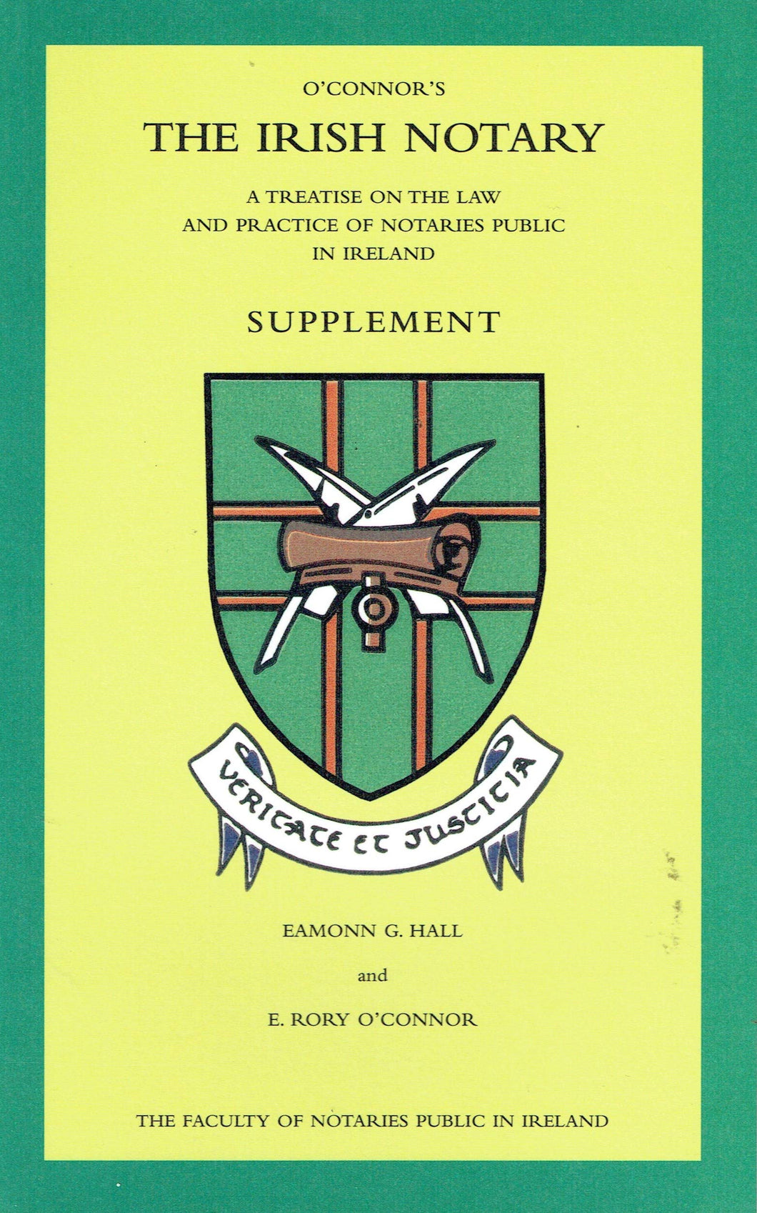 O'Connor's the Irish Notary - Supplement: A Treatise on the Law and Practice of Notaries Public in Ireland