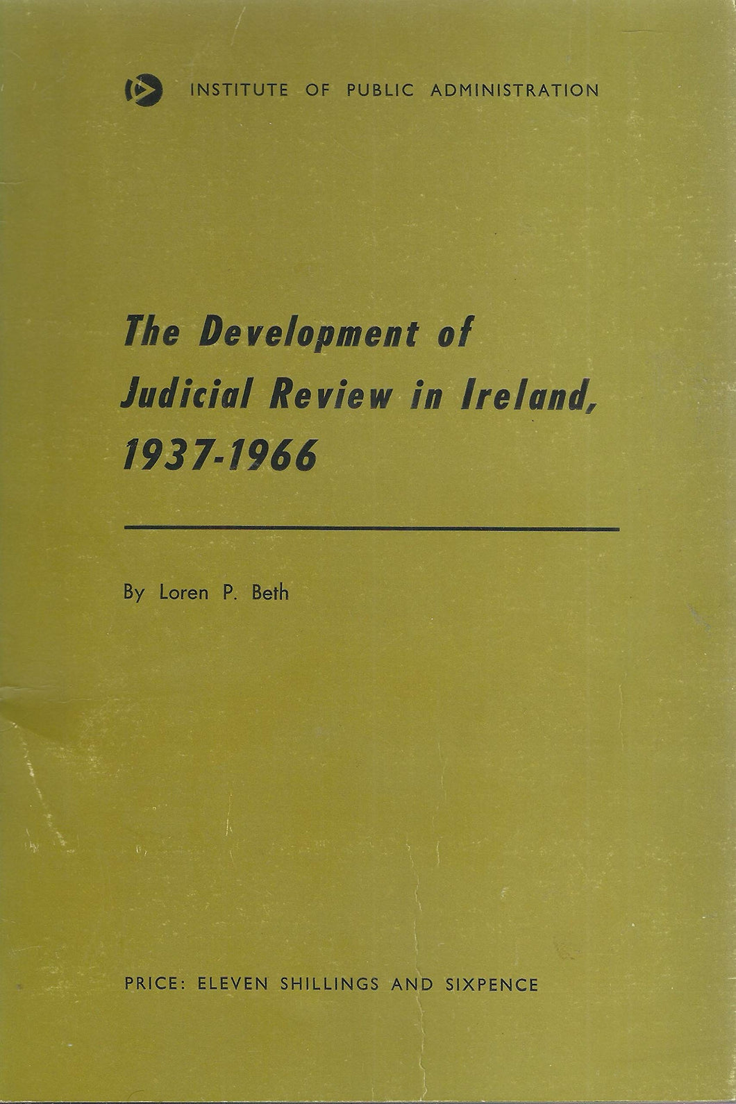 The Development of Judicial Review in Ireland, 1937-1966