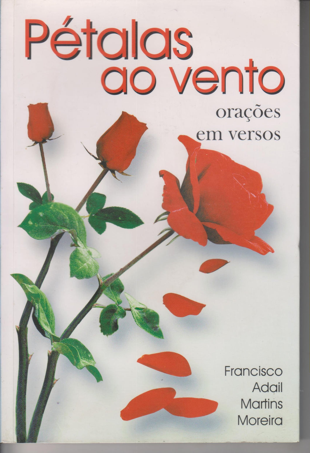 Petalas Ao Vento - Oracoes Em Versos