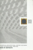 EAHN 2014 Torino: European Architectural History Network Third International Meeting - Book of Abstracts