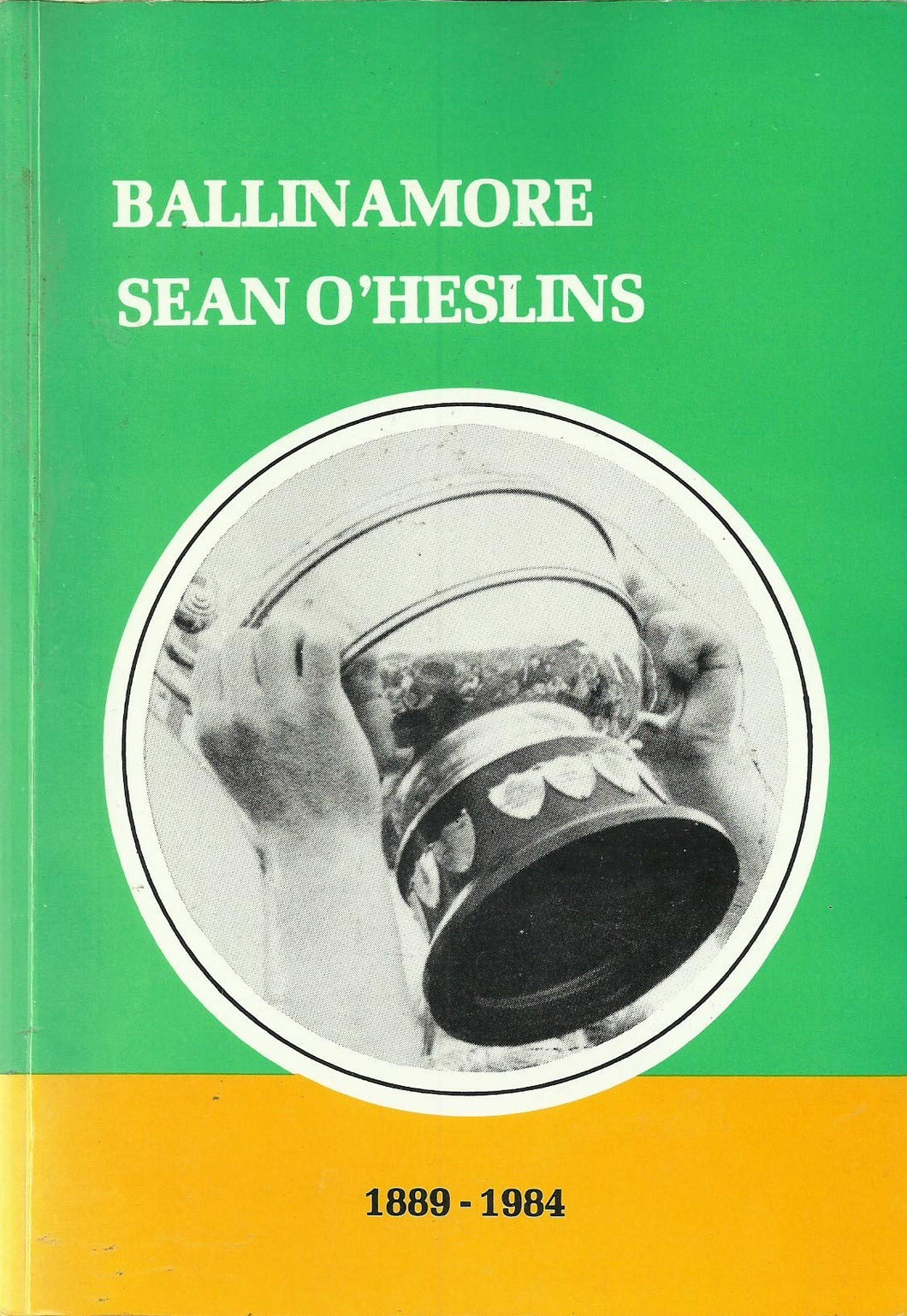 Ballinamore Sean O'Heslins, 1889-1984
