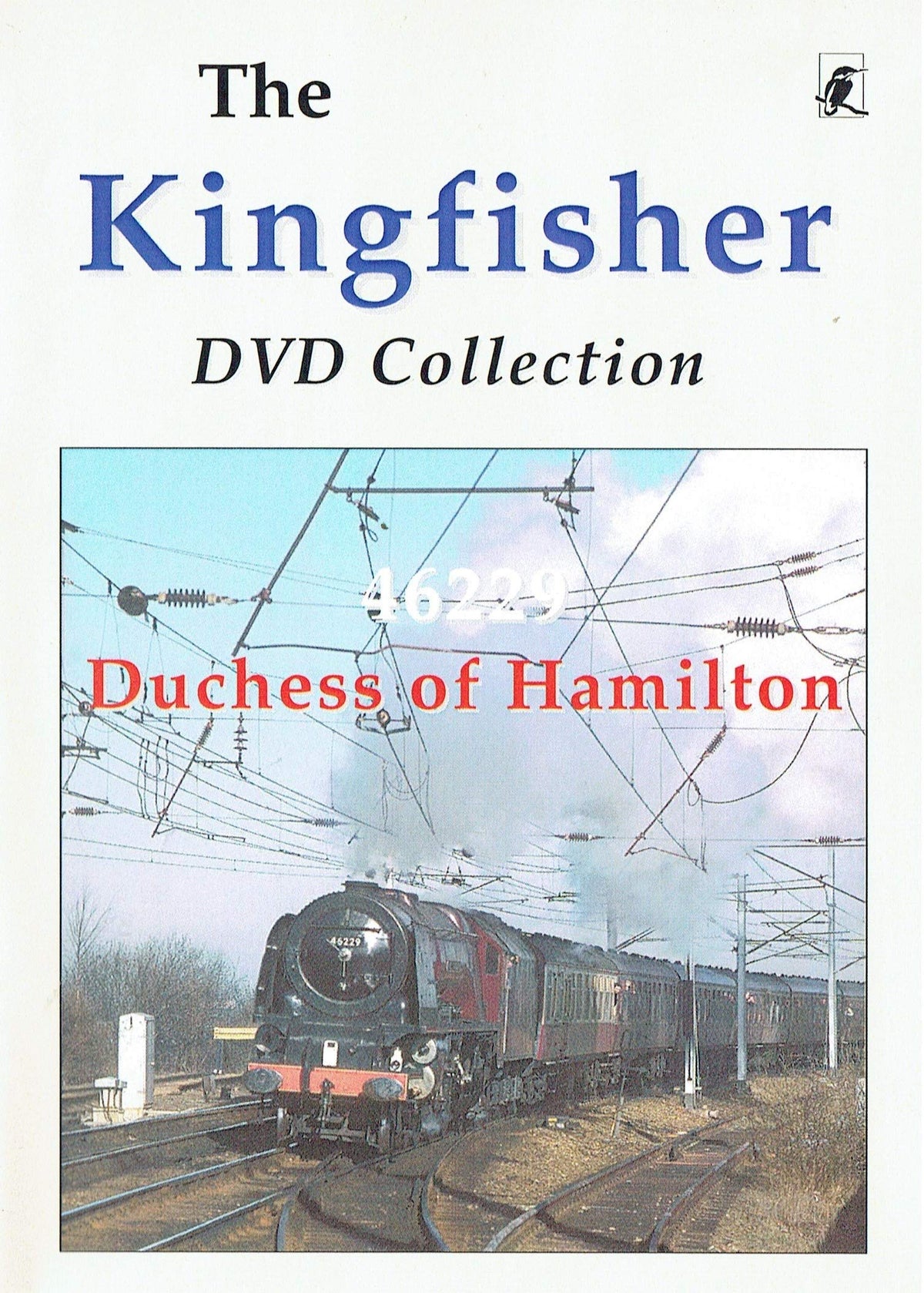 46229 Duchess of Hamilton - The Kingfisher DVD Collection