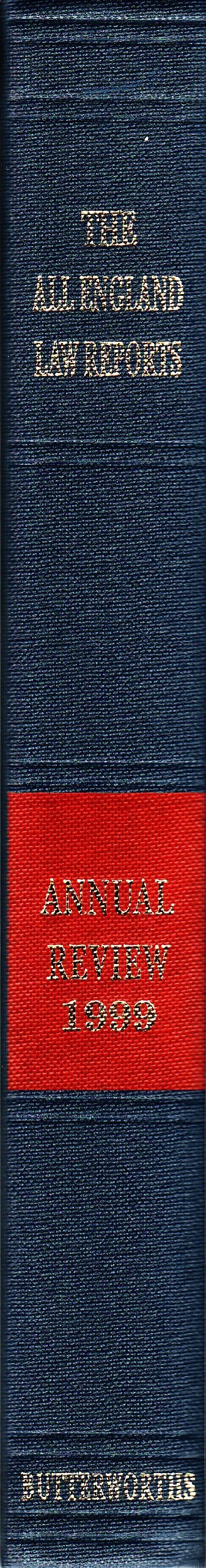 The All England Law Reports - Annual Review 1999
