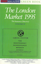 Load image into Gallery viewer, The London Market 1995 - The Insurance Directory Volume IV (Volume 4) - PostMagazine Green Book
