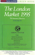 The London Market 1995 - The Insurance Directory Volume IV (Volume 4) - PostMagazine Green Book