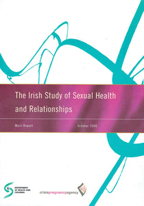 The Irish Study of Sexual Health and Relationships: Main Report, October 2006