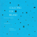 Collecting for Ireland: Works from the Arts Council Collection