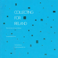 Collecting for Ireland: Works from the Arts Council Collection