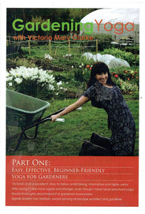 Gardening Yoga with Victoria Mary Clarke - Part One: Easy, Effective, Beginner-friendly Yoga for Gardeners