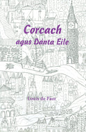 Corcach: Agus dánta eile