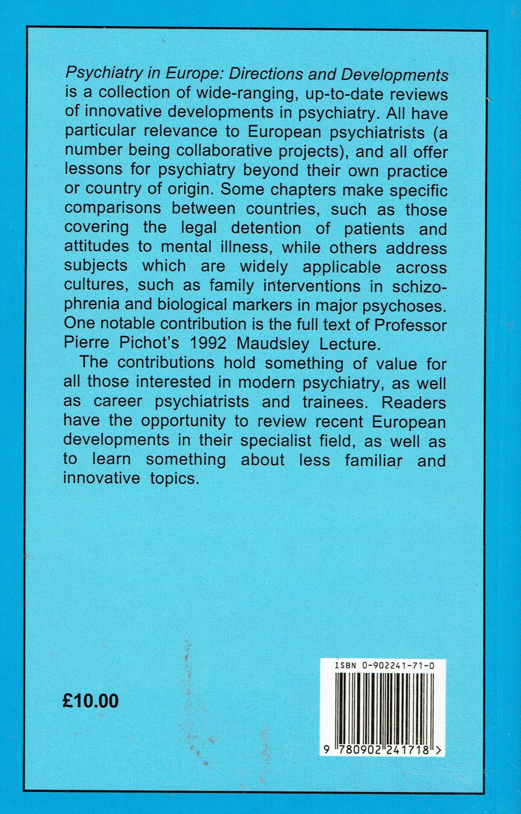 Psychiatry in Europe: Directions and Developments