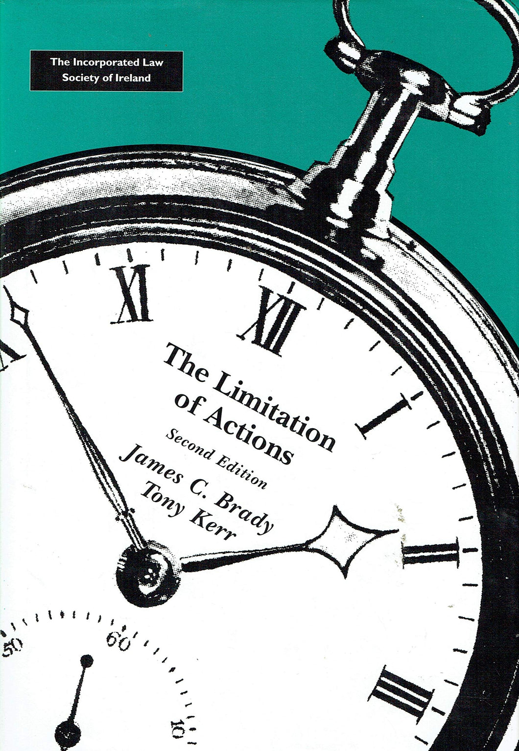 The Limitation of Actions - Second Edition