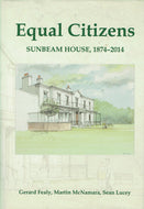 Equal Citizens: Sunbeam House, 1874-2014