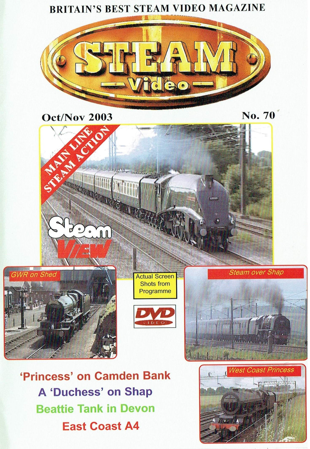 Steam Video, No 70 - Oct/Nov 2003: 'Princess' on Camden Bank, a 'Duchess' on Shap, Beattie Tank in Decon, East Coast A4