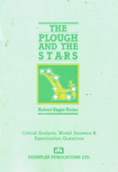 The Plough and the Stars - Robert Eagar Notes: Critical Analysis, Model Answers and Examination Questions