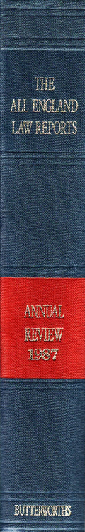 The All England Law Reports - Annual Review 1987