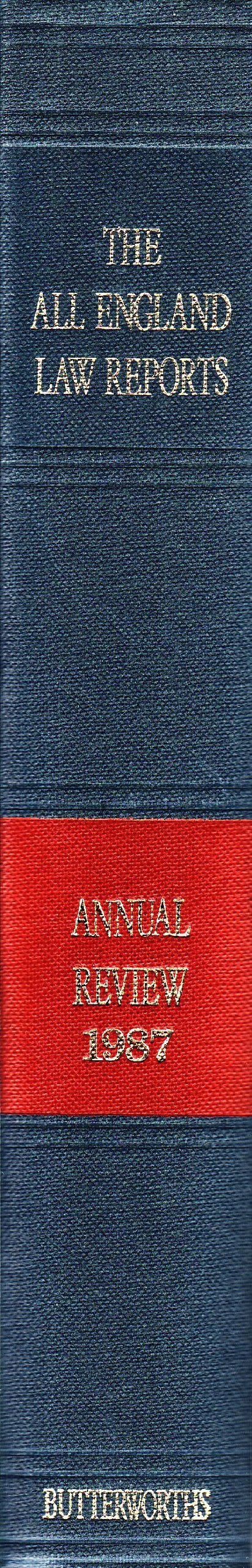 The All England Law Reports - Annual Review 1987