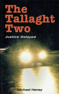 The Tallaght Two: Justice Delayed