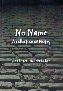 No Name: A Collection of Poetry