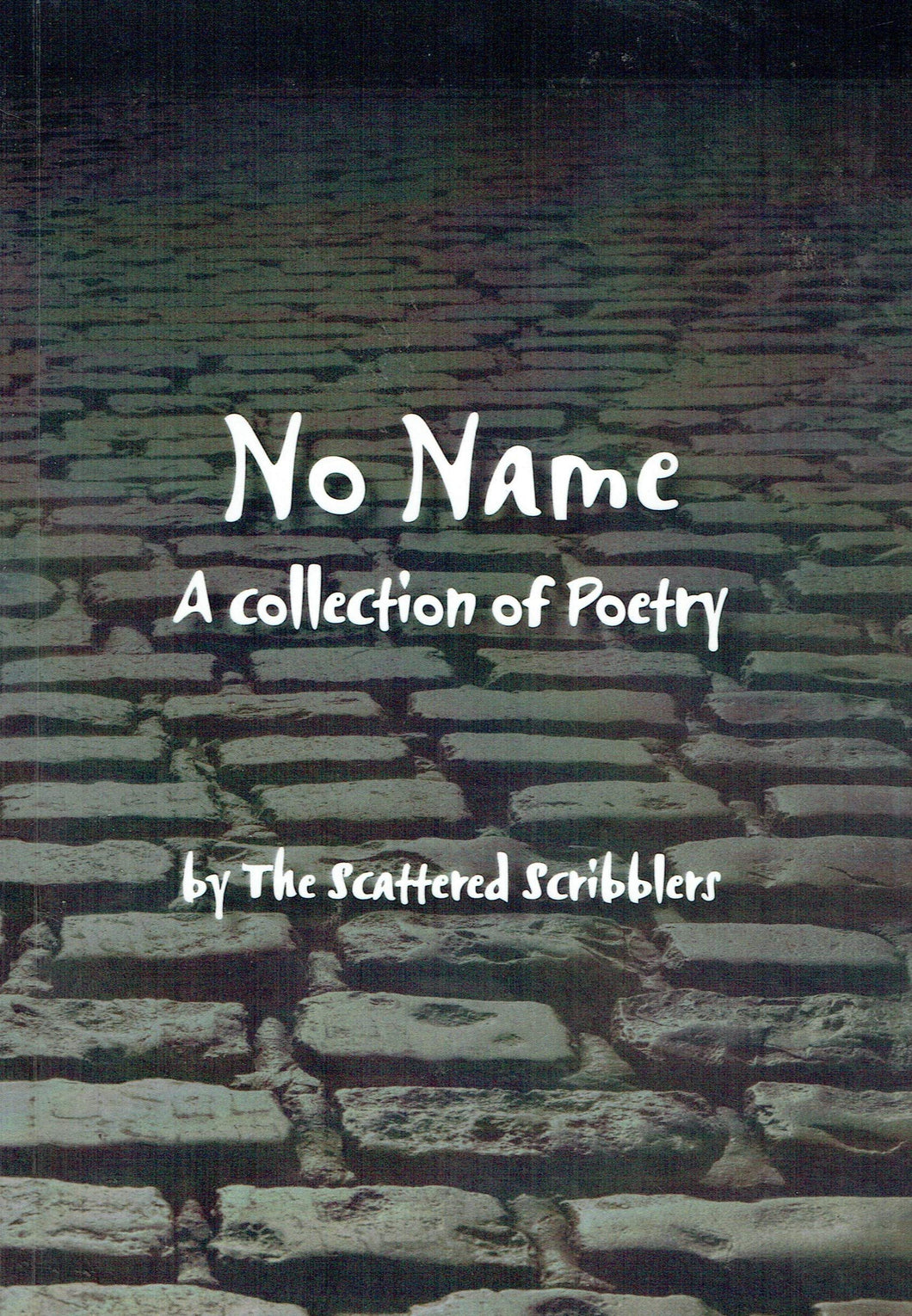 No Name: A Collection of Poetry
