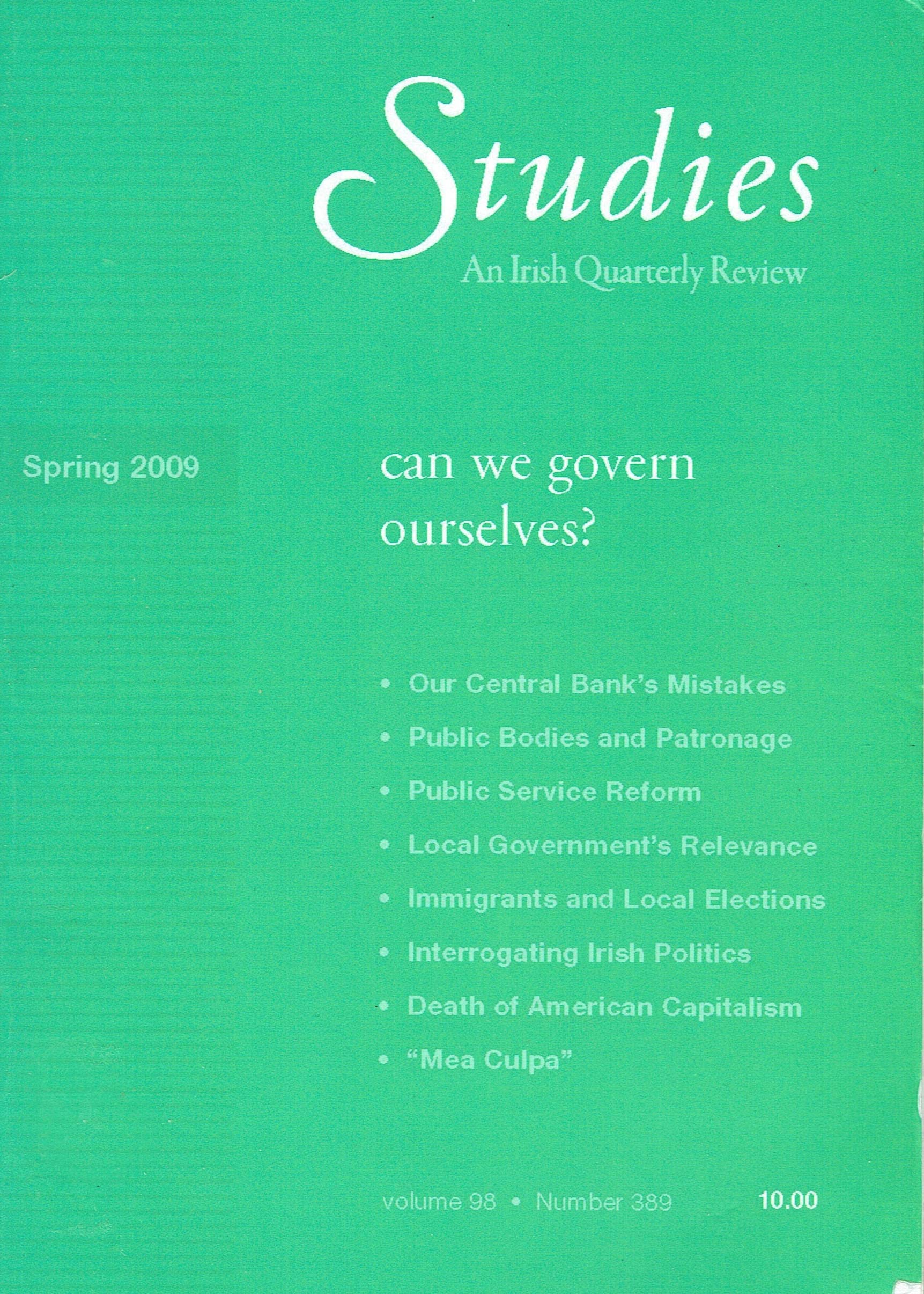Studies: An Irish Quarterly Review Volume 98, Number 389 - Spring 2009: Can We Govern Ourselves?