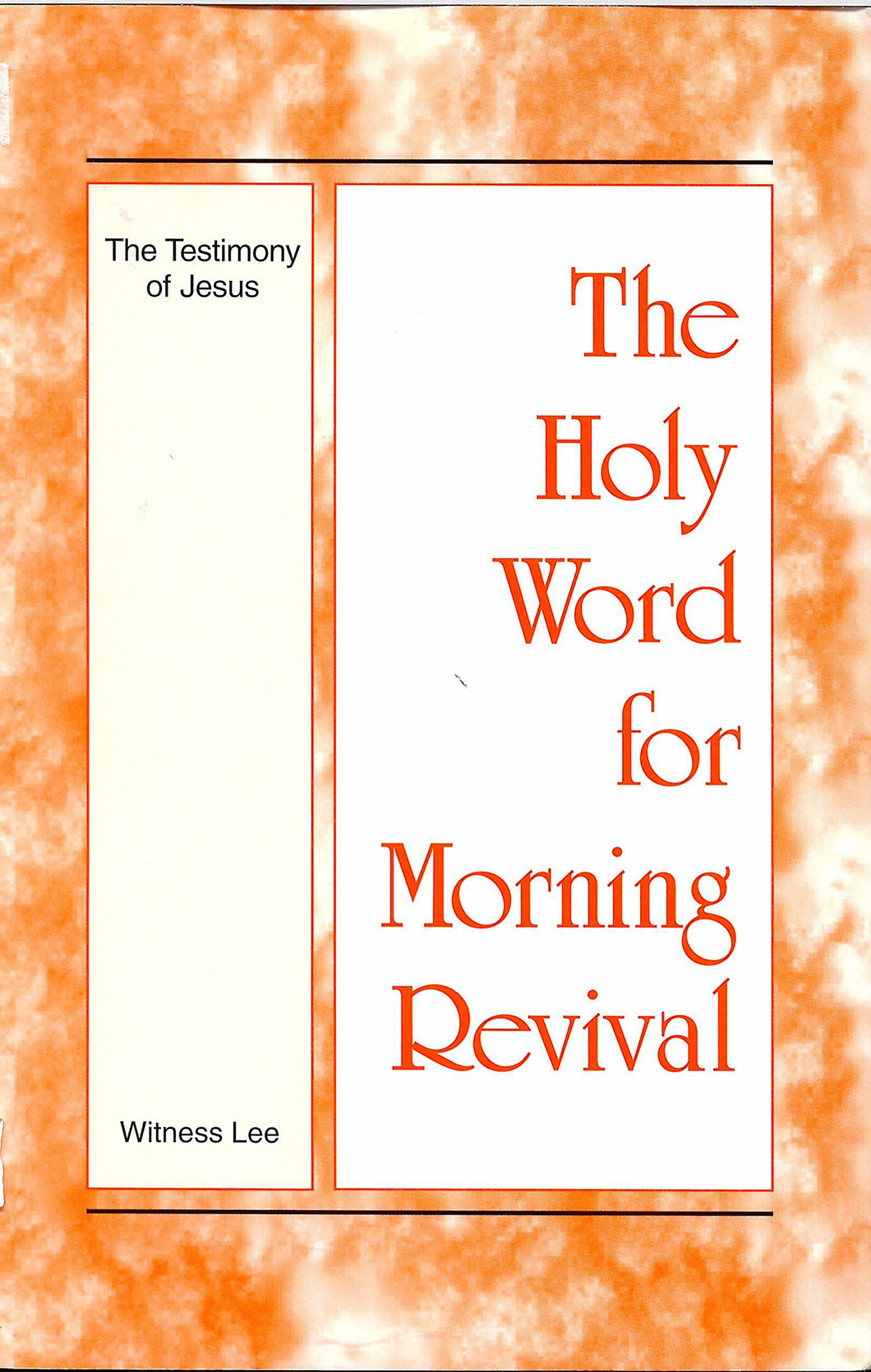 The Testimony of Jesus - The Holy Word for Morning Revival