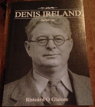 Load image into Gallery viewer, Denis Ireland