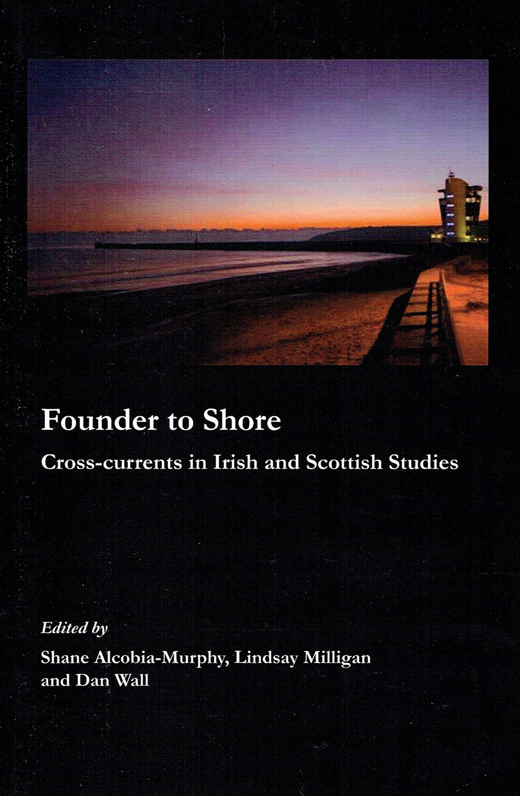 Founder to shore : Cross-currents in Irish and Scottish studies