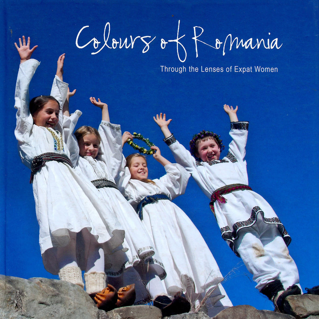 Colours of Romania - Through the Lenses of Expat Women