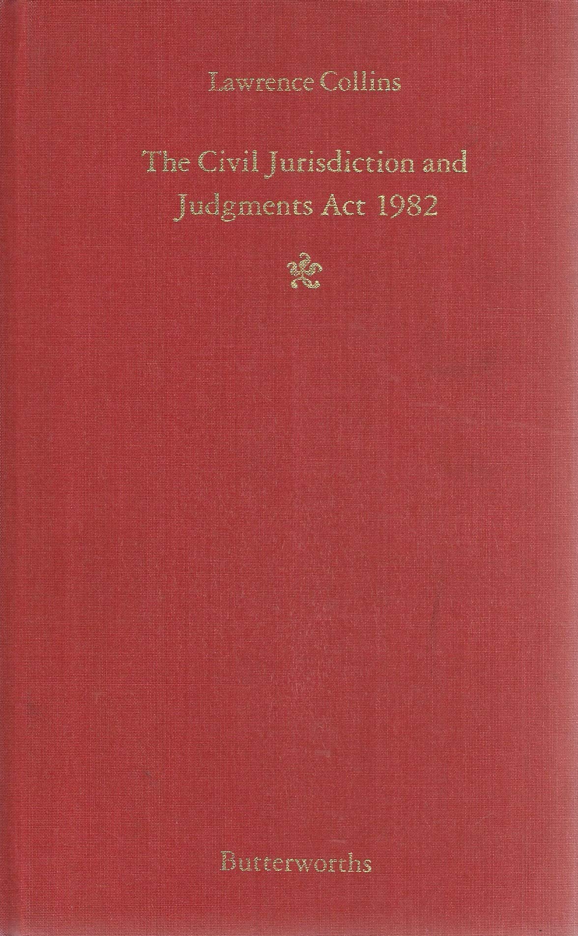 Civil Jurisdiction and Judgments Act, 1982, The