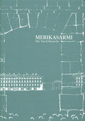 Merikasarmi: The Naval Barracks