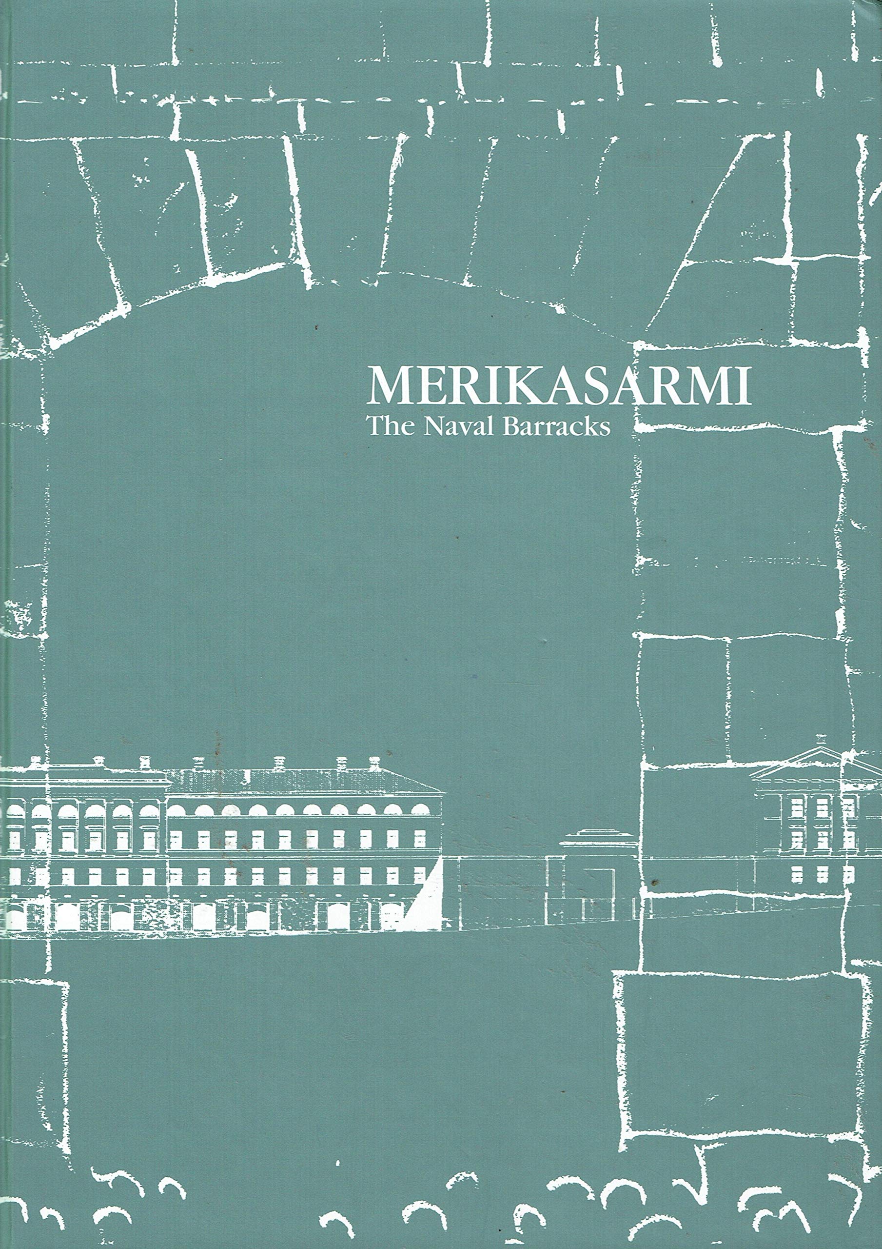 Merikasarmi: The Naval Barracks