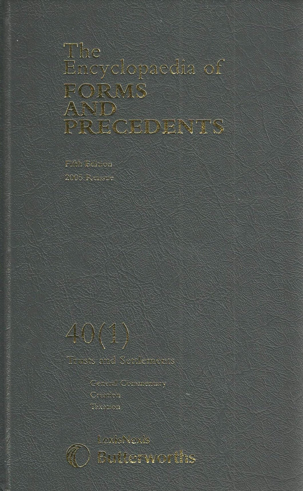 The Encyclopaedia of Forms and Precedents: v. 40 (1)