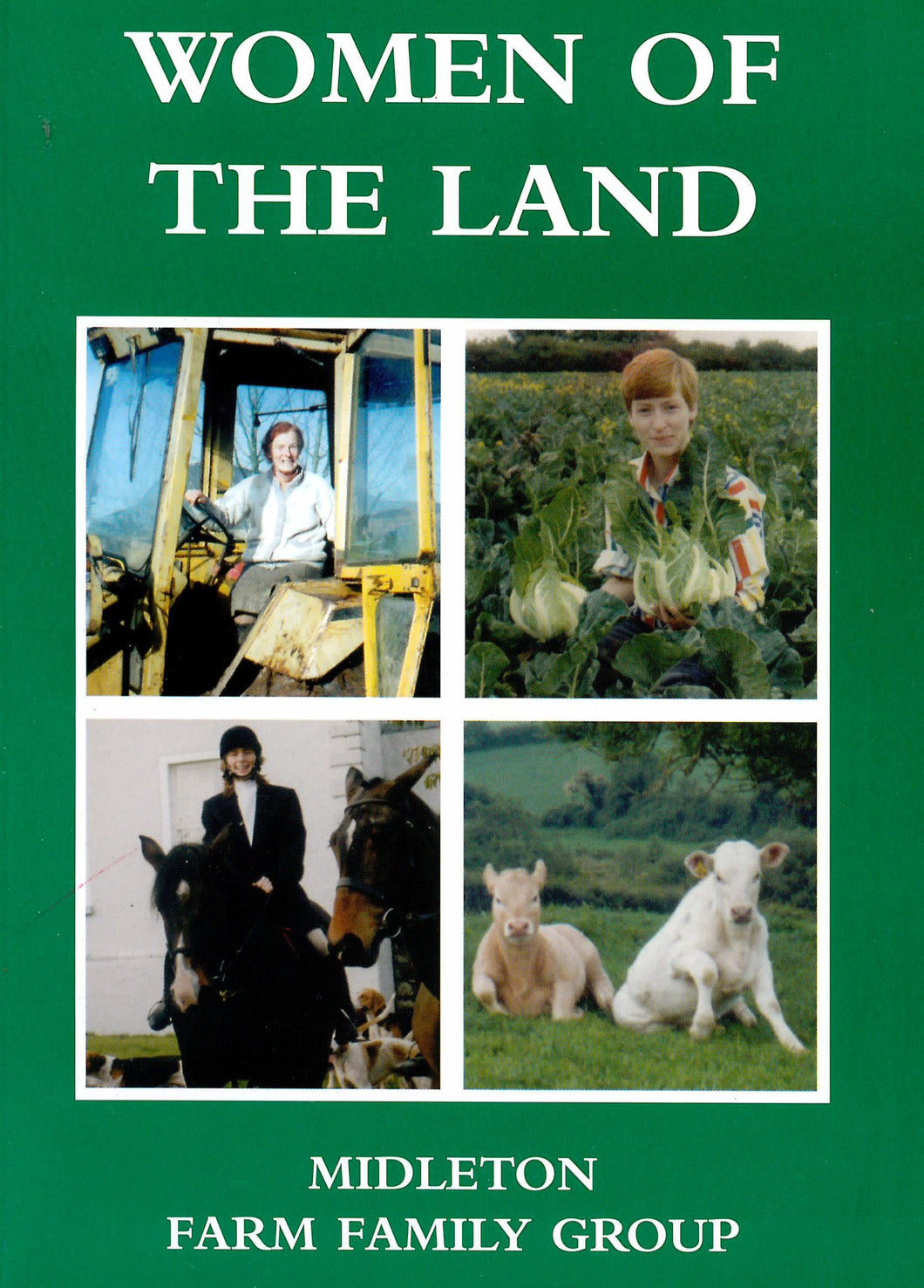 Women of the Land: A Social Document by Midleton Farm Family Group