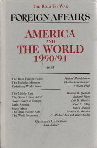 The Road to War - Foreign Affairs - America and The World 1990/91