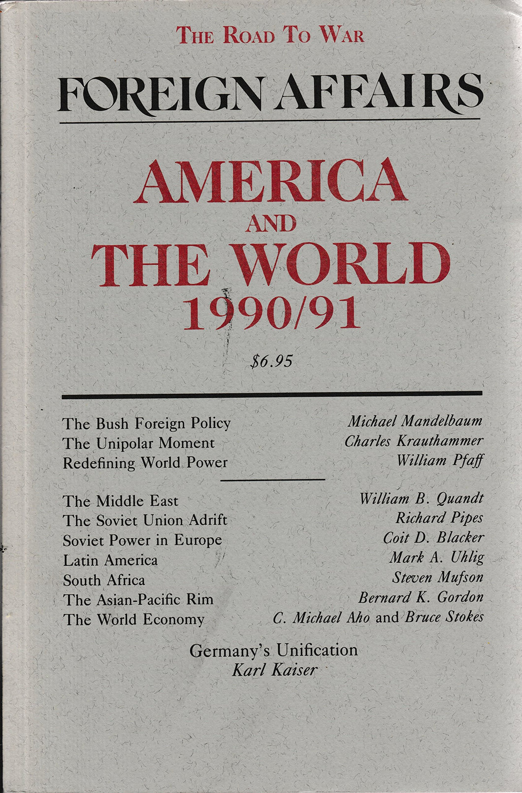 The Road to War - Foreign Affairs - America and The World 1990/91