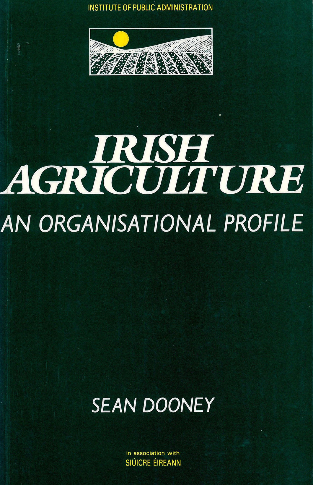 Irish Agriculture: An Organisational Profile