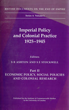 Load image into Gallery viewer, Imperial Policy and Colonial Practice, 1925-45: Economic Policy, Social Policies and Colonial Research Pt. 2 (British Documents on the End of Empire Series A)