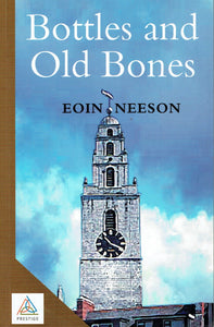Bottles and Old Bones