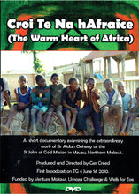 Load image into Gallery viewer, Croi Te Na hAfraice (The Warm Heart of Africa): A Short Documentary Examining the Extraordinary Work of Br Aidan Clohessy at the St John of God Mission in Mzuzu, Northern Malawi