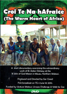 Croi Te Na hAfraice (The Warm Heart of Africa): A Short Documentary Examining the Extraordinary Work of Br Aidan Clohessy at the St John of God Mission in Mzuzu, Northern Malawi